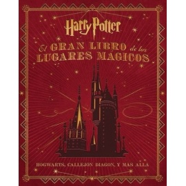 Gran Libro de los lugares mágicos de Harry Potter