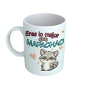 Taza "Mapache "Eres lo mejor que mapachao” "Mapachionas"