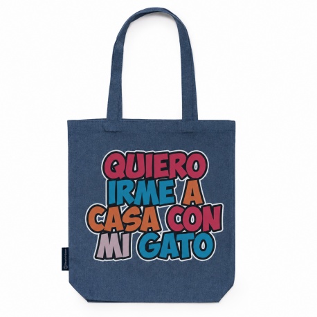 Bolsa Tote Bag "Quiero irme a casa con mi gato"- Borinot el Gato
