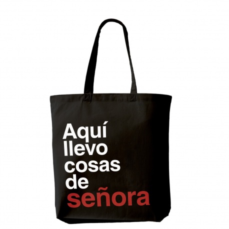 Bolsa Tote Bag "Aquí llevo cosas de señora"