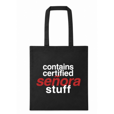 Bolsa Tote Bag "Contains Certified Señora Stuff"