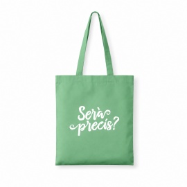 Bolsa Tote Bag "Serà Precís?" - 100% Algodón