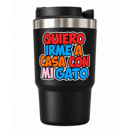 Vaso térmico acero "Trabajo duro para que mi gato tenga una vida mejor" 560ml